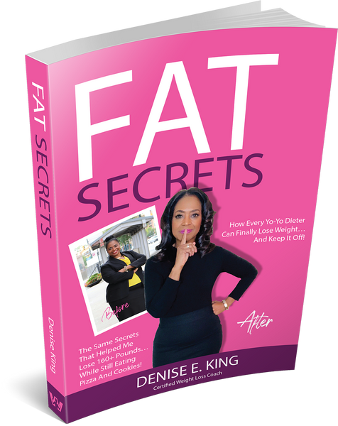 FAT SECRETS: How Every Yo-Yo Dieter Can Finally Lose Weight And Keep It Off!